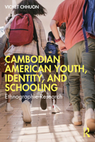 Cambodian American Youth, Identity, and Schooling: Ethnographic Research 1032991992 Book Cover