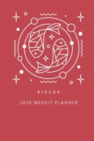 Pisces 2020 Weekly Planner (Red) 1710309423 Book Cover