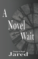 A Novel Wait B091KCGLCX Book Cover