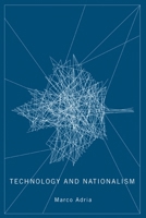Technology and Nationalism 0773536701 Book Cover