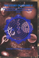 THE STORY OF SOUND V: Echo–Field–Form: The Universal Translation Protocol of Consciousness, Energy, and Sound 9334388161 Book Cover