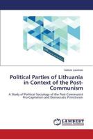 Political Parties of Lithuania in Context of the Post-Communism 3659575992 Book Cover