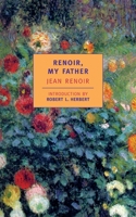 Renoir, My Father (New York Review Books Classics) 0916515397 Book Cover