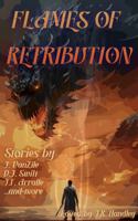 Flames of Retribution (A Bayonet Books Anthology) 1960016245 Book Cover