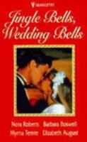 Jingle Bells, Wedding Bells 0373483317 Book Cover