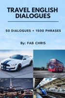 TRAVEL ENGLISH DIALOGUES: 50 DIALOGUES + 1500 PHRASES 839570870X Book Cover