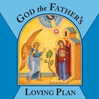 God the Father's Loving Plan 1932350373 Book Cover