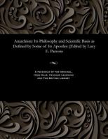 Anarchismus: Seine Philosophie Und Wissenschaftliche Grundlage (Classic Reprint) 1535800720 Book Cover