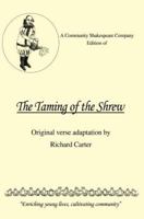 A Community Shakespeare Company Edition of THE TAMING OF THE SHREW 0595389325 Book Cover