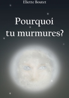 Pourquoi tu murmures ? 2322405906 Book Cover