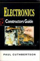 Electronic Constructors Guide 0750622113 Book Cover