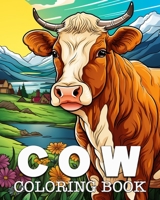 Vache Livre de Coloriage: Superbes Images à Colorier et à Détendre (French Edition) B0CJVNG6T1 Book Cover