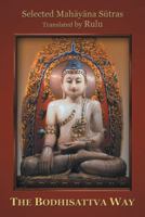 The Bodhisattva Way 1481722352 Book Cover