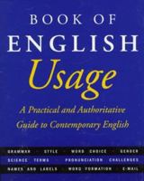 The American Heritage Book of English Usage: A Practical and Authoritative Guide to Contemporary English 0395767857 Book Cover