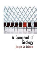 A Compend of Geology 0530702355 Book Cover