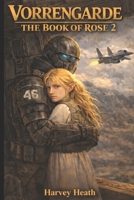 Vorrengarde: The Book of Rose: Part 2 B0GPMGG2CG Book Cover