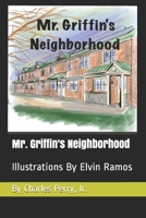 Mr. Griffin's Neighborhood B084Y5RK1Y Book Cover