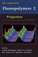 Fluoropolymers 2: Properties 1475786190 Book Cover