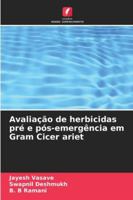 Avaliação de herbicidas pré e pós-emergência em Gram Cicer ariet (Portuguese Edition) 6208930235 Book Cover