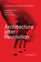 Architecture After Revolution 3943365794 Book Cover
