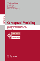 Conceptual Modeling: 43rd International Conference, ER 2024, Pittsburgh, PA, USA, October 28–31, 2024, Proceedings (Lecture Notes in Computer Science, 15238) 3031758714 Book Cover