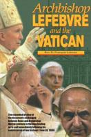 Archbishop Lefebvre and the Vatican, 1987-1988 0935952691 Book Cover