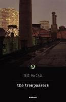 The Trespassers 0615524060 Book Cover