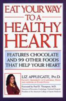 Eat Your Way to a Healthy Heart 0735200335 Book Cover