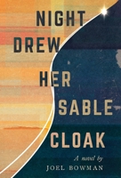 Night Drew Her Sable Cloak 173683813X Book Cover