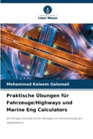 Praktische Übungen für Fahrzeuge/Highways und Marine Eng Calculators 6207312635 Book Cover