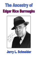The Ancestry of Edgar Rice Burroughs 1435749723 Book Cover