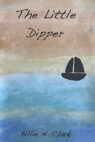 The Little Dipper B0BXNPBV3D Book Cover