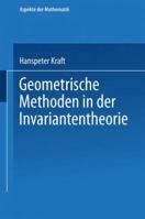 Geometrische Methoden in Der Invariantentheorie 3528085258 Book Cover