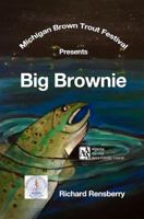 Big Brownie 1940736714 Book Cover