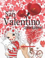 Buon San Valentino: libro da colorare per adulti e bambini - disegno carino e romantico - condividi l'amore con la persona amata - 14 febbraio 2021 B08WK2L7SF Book Cover