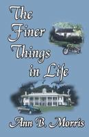 The Finer Things in Life 1590889088 Book Cover