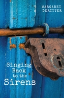 Singing Back to the Sirens 195073028X Book Cover