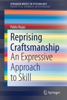 Reprising Craftsmanship: An Expressive Approach to Skill 3030801314 Book Cover