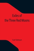 Exiles of the Three Red Moons 9355340141 Book Cover