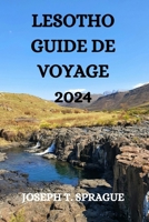 LESOTHO GUIDE DE VOYAGE 2024 (French Edition) B0CW1522BL Book Cover