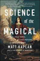 Science of the Magical 147677711X Book Cover