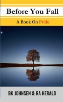 Before You Fall: A Book On Pride 1735260290 Book Cover