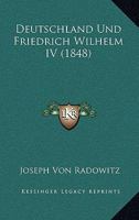 Deutschland und Friedrich Wilhelm IV. 1145102743 Book Cover