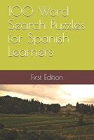 100 Word Search Puzzles for Spanish Learners 170916557X Book Cover