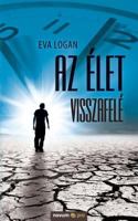 Az élet visszafelé 3990644521 Book Cover