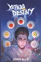 Yatero Destiny: A Fantasy Adventure B0FBS8FTFV Book Cover