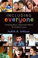 Including Everyone: Creating Music Classrooms Where All Children Learn 019935877X Book Cover