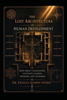 The Lost Architecture of Human Development B0HB7SCDJX Book Cover