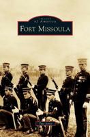 Fort Missoula 0738599557 Book Cover