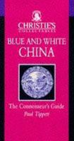 Blue and White China (Christie's Collectables) 0316640786 Book Cover